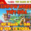 Game Mobile Private| GunPow Việt Hóa Free 6M Kim Cương Xanh| 5M KC Hồng Vip 15| Tool GM | Tingame3s