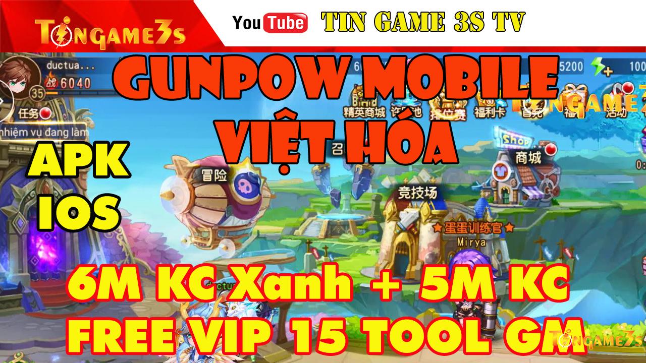 Game Mobile Private| GunPow Việt Hóa Free 6M Kim Cương Xanh| 5M KC Hồng Vip 15| Tool GM | Tingame3s
