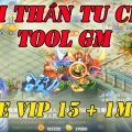 Game Mobile Private | Kiếm Thần Tu Chân TOOL GM| Free VIP 15+ 1.000.000 KNB| APK IOS