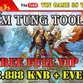 Game Mobile Private| Game Kiếm Tung Mobile Tool GM Free FULL VIP 15 88.888KNB | APK IOS