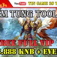 Game Mobile Private| Game Kiếm Tung Mobile Tool GM Free FULL VIP 15 88.888KNB | APK IOS