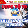 Game Mobile Private | Game Long Võ 3D Full Tool GM Kim Cương Vật Phẩm | APK IOS | Game Private 2020