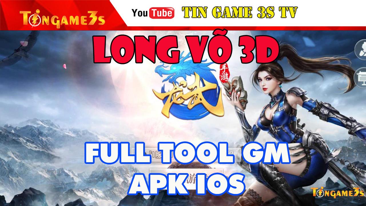 Game Mobile Private | Game Long Võ 3D Full Tool GM Kim Cương Vật Phẩm | APK IOS | Game Private 2020