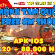 Game Mobile Private | Mộng Tam Quốc Free GM Shop | Free Vip 20 + 80.000 Ngọc | APK IOS | Game Private 2020