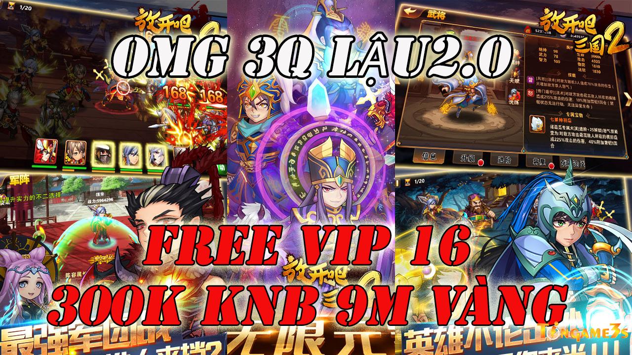 Game OMG 3Q Private 2 FREE VIP 16 | 300K KNB 9M Vàng