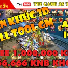 Game Mobile Private| Thần Khúc 3D Update APK IOS Tool GM|Free 1.000.000KNB +666K KNB Khóa