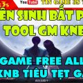 Game Mobile Private| Thiên Sinh Bất Phàm TOOL GM| Tool ALL Vật Phẩm – KNB |APK |Game Private 2020