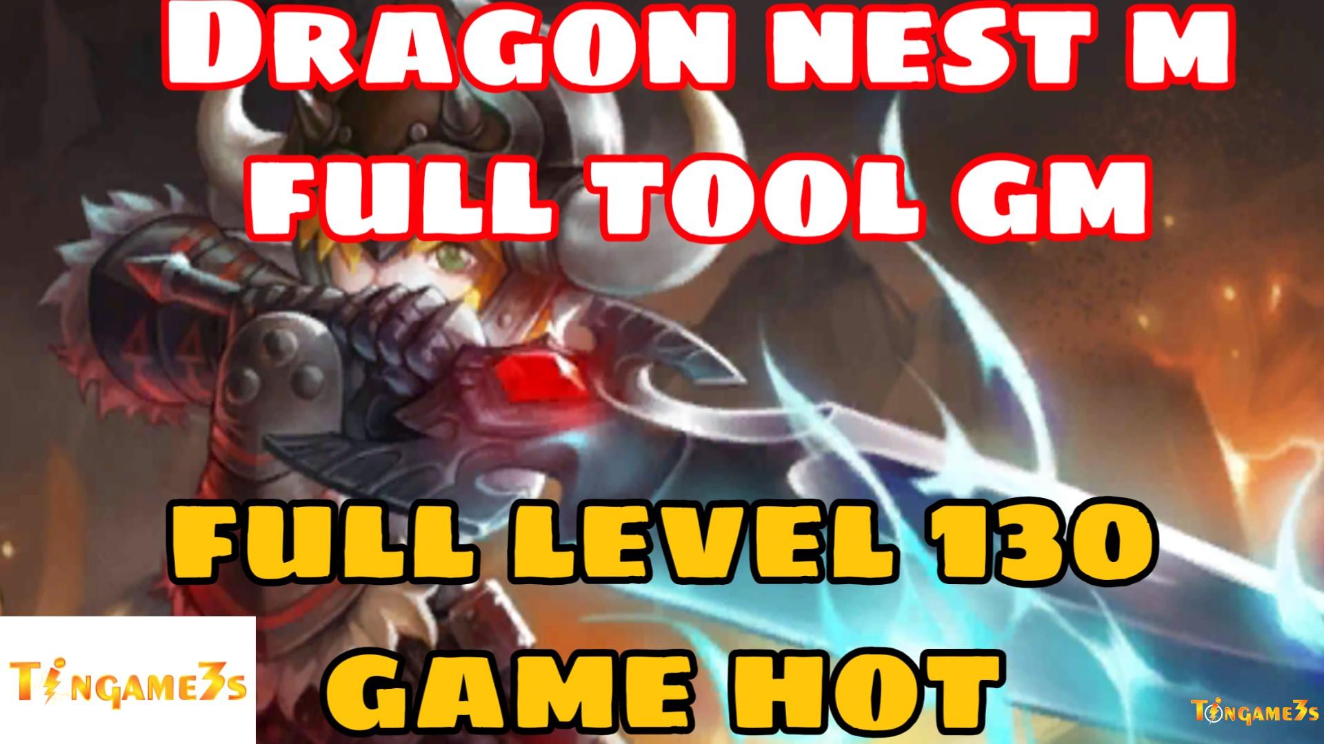 Game Mobile Private| Dragon Nest M Free Full Tool GM 2020| Full Lv 130| APK| Game Private 2020