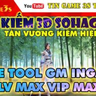 Game Mobile Private| Cửu Kiếm 3D SOHAGAME Free All Tool GM INGAME Max LevelMax KNB Max VIP