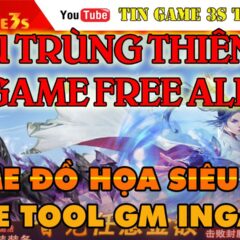 Game Mobile Private| Cửu Thiên 3D Free ALL Tool GM INGAME| Đồ họa Siêu Đẹp | Free VIP KNB |Game Private 2020