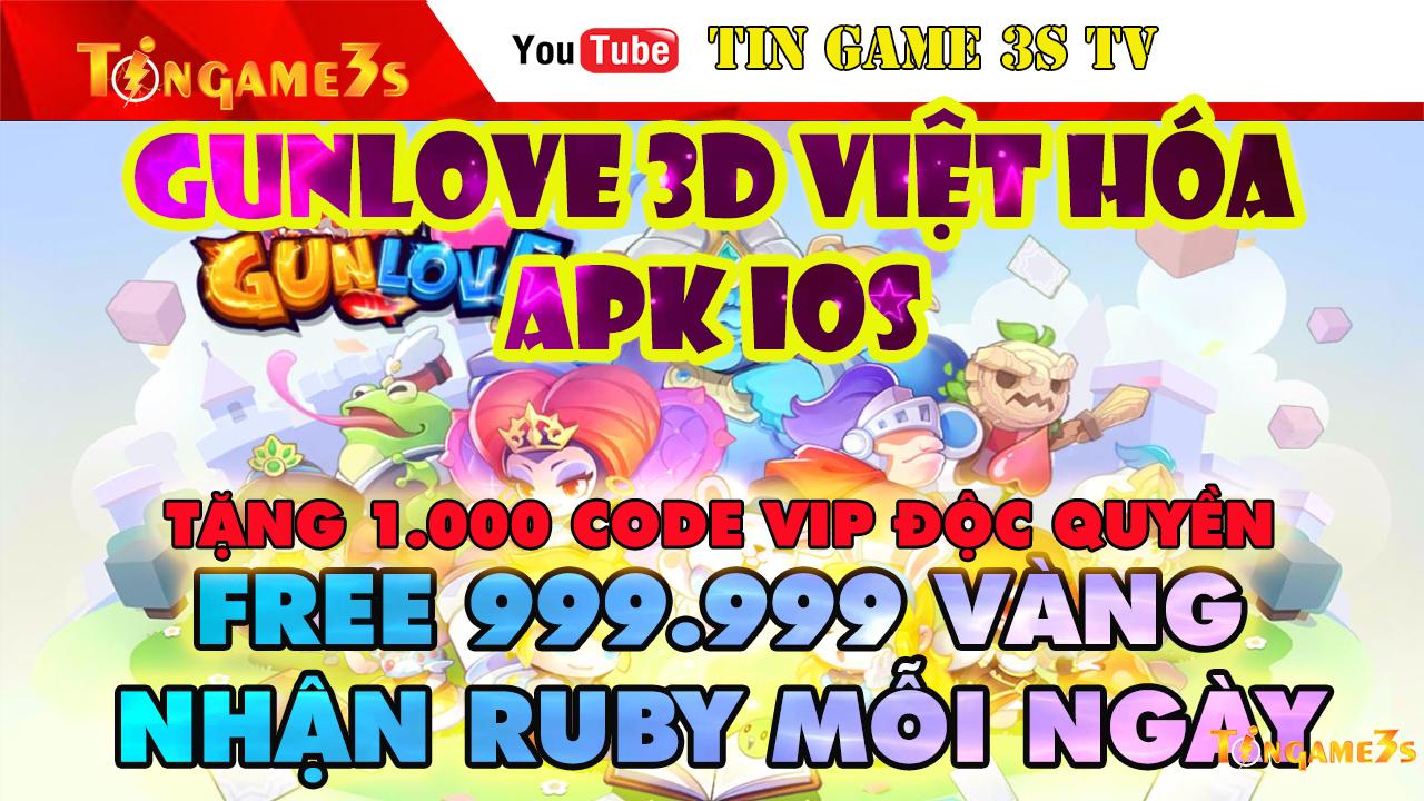 Game Mobile Private| Gunlove 3D SoHaGame Việt Hóa APK IOS Free VIP Ruby + 1000 Code VIP |Game Bắn Súng