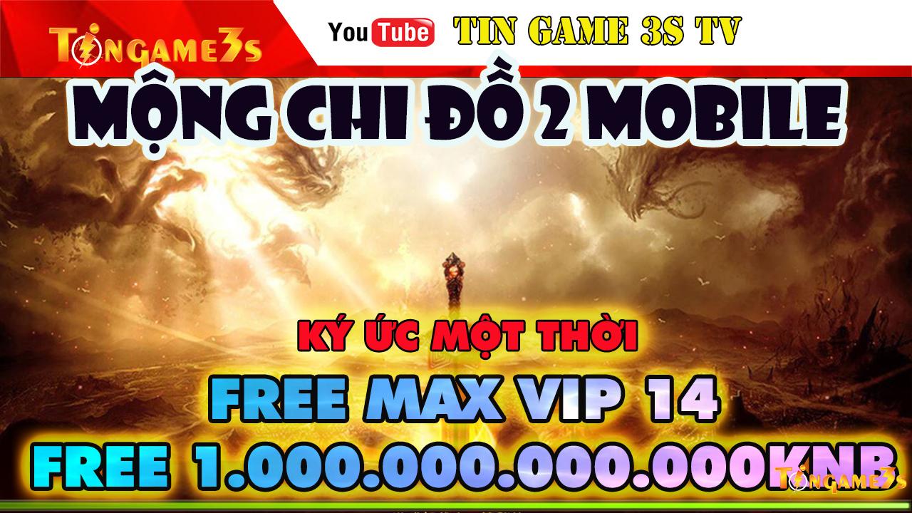Game Mobile Private| Mộng Chinh Đồ 2D Mobile Free Tool GM Max VIP Max Tỷ Tỷ KNB Android PC|Game Mobile 2020