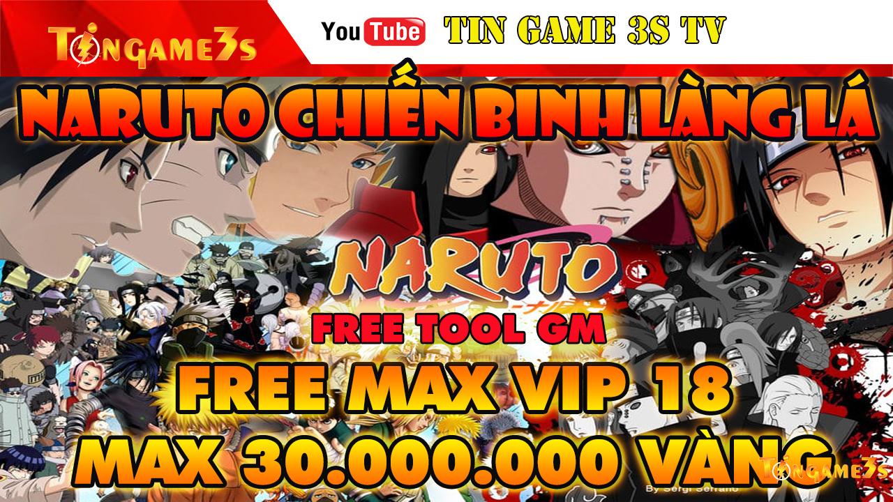 Game Mobile Private|Naruto Chiến Binh Làng Lá Free Tool GM Max VIP MAX Vàng Android PC| OMG NinJa