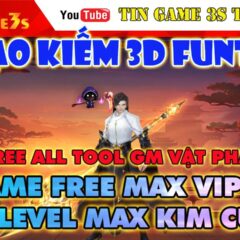 Game Mobile Private| Ngạo Kiếm 3D Funtap Free ALL Tool GM Vật Phẩm Kim Cương Max VIP | Siêu Phẩm