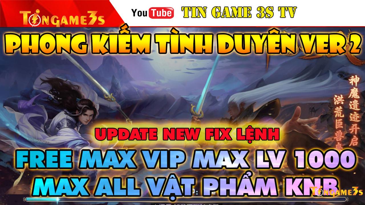 Game Mobile Private| Phong Kiếm Tình Duyên Ver2 Update New Free Max ALL Tool GM Free | Game Hot