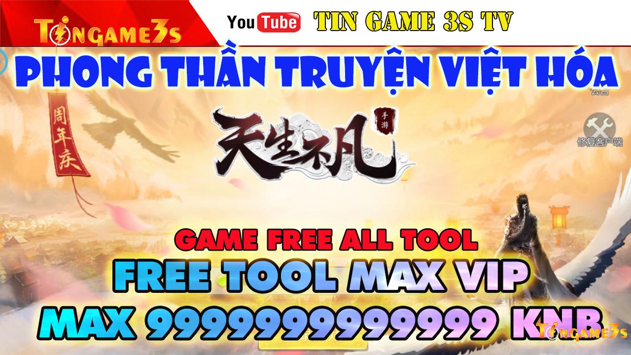 Game Mobile Private|Phong Thần Truyện Việt Hóa Free ALL Tool GM Max VIP Max KNB Android PC|2020