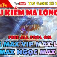 Game Mobile Private| Cửu Kiếm Ma Long 3D Free Tool GM Max VIP Max Level Max Ngọc | Android PC