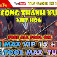 Game Mobile Private| Công Thành Xưng Đế Việt Hóa CTXD Mobile Free Tool GM Tướng Max VIP Max KNB