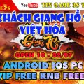 Game Mobile Private| Hiệp Khách Giang Hồ Việt Hóa HKGH Quyền Sư Free VIP 10 Free KNB|Android IOS PC