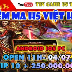 Game Mobile Private| Kiếm Ma H5 Việt Hóa Android IOS PC Free VIP Free 250.000.000KNB| 2020