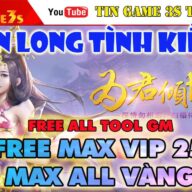 Game Mobile Private| Thiên Long Tình Kiếm 3D Free Tool GM Max ALL VIP Free Max Tỷ Tỷ KNB| 2020