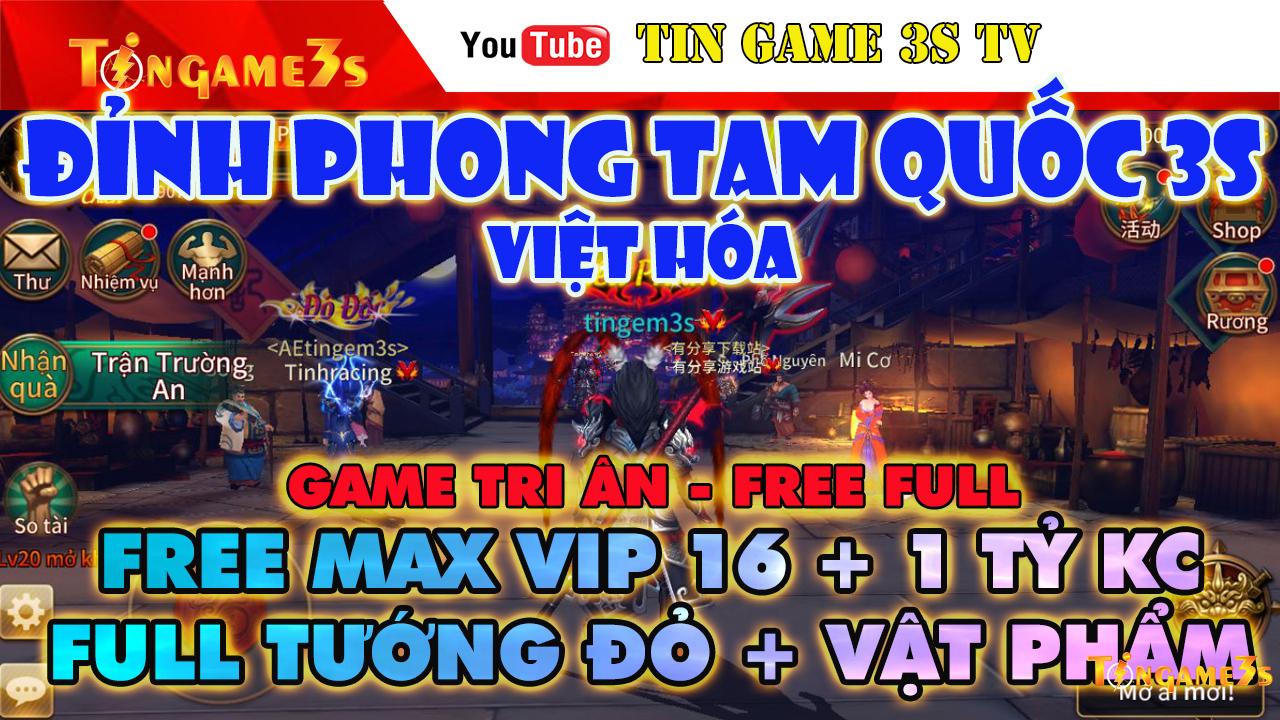 Game Mobile Private| Đỉnh Phong Tam Quốc 3S Việt Hóa Free FULL Max VIP Max KC Tướng Đỏ| 2020