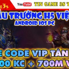 Game Mobile Private| Mu H5 Đấu Trường Việt Hóa IOS Android PC Free Code VIP 70.000KC +Vàng|2020