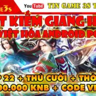 Game Mobile Private|Nhất Kiếm Giang Hồ Việt Hóa Free ALL+800000KNB Max Vip 22  APK PC 2021|Tingame3s