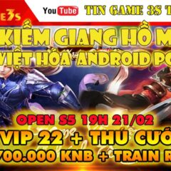 Game Mobile Private|Nhất Kiếm 3D Việt Hóa Free ALL+1700000KNB Vip 22 Train Rớt KNB +PK LSV|Tingame3s
