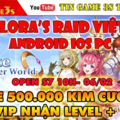 Game Mobile Private| Tân Elora’s Raid Việt Hóa Andoid IOS PC FREE 500.000 KC + Code VIP Lv|Tingame3s