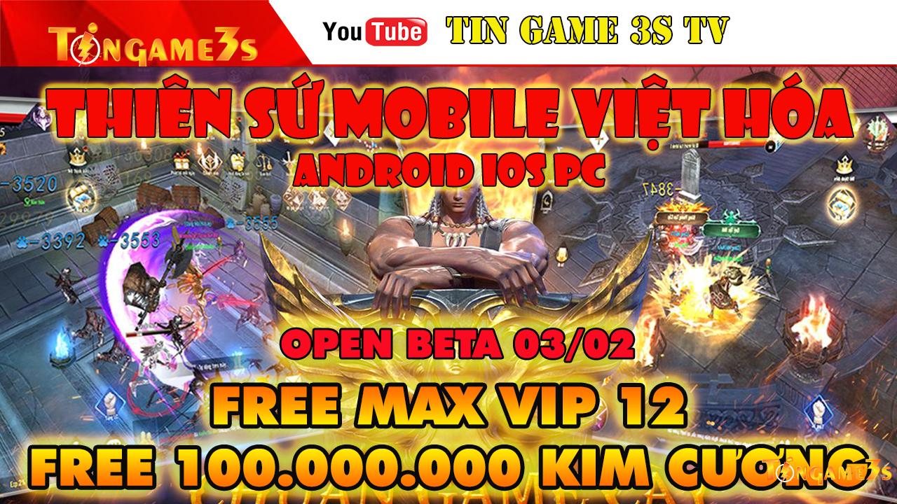 Game Mobile Private| Thiên Sứ Mobile Việt Hóa Android IOS Free ALL Max VIP 12 100000000KC| Tingame3s