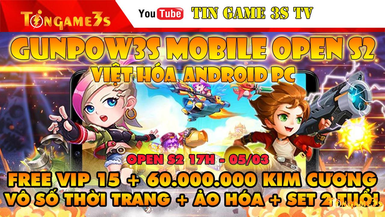 Game Mobile Private| Gunpow3s Mobi Việt Hóa Free Vip 15 + 60 Triệu KC + Set 2 Tuổi+ Ảo Hóa Code Vip|Tingame3s