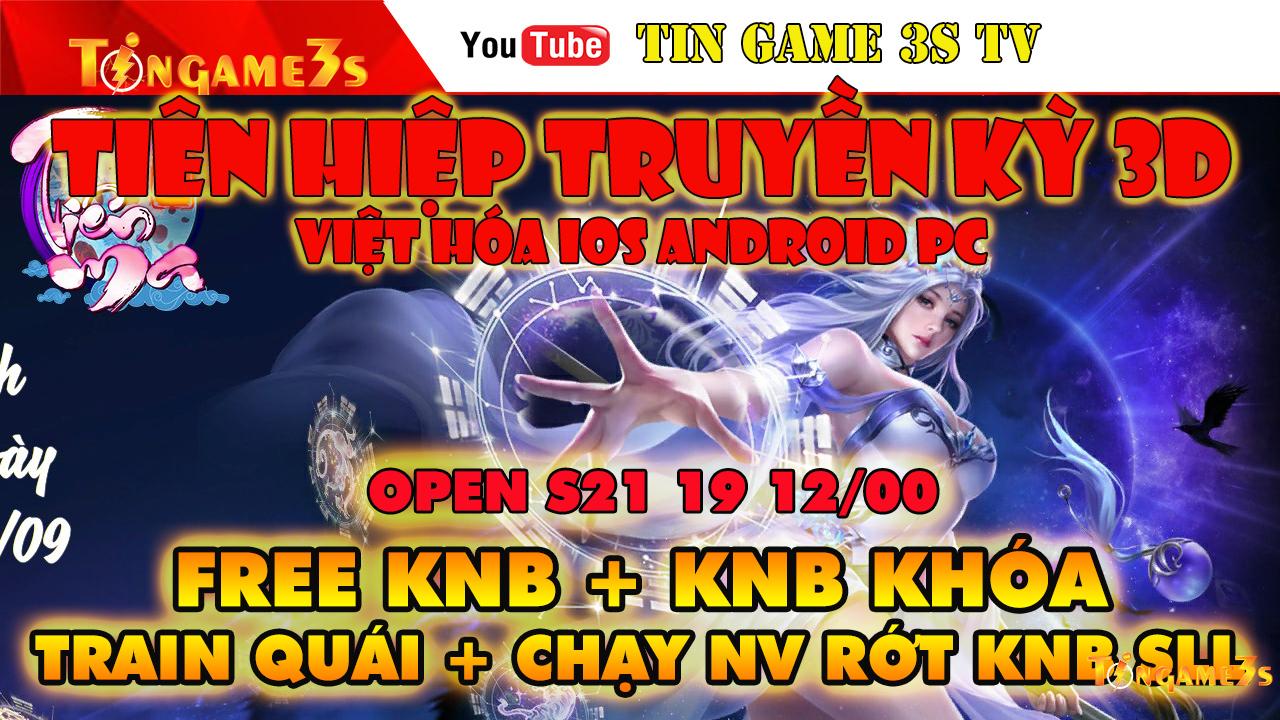 Game Mobile Private| Tiên Hiệp Truyền Kỳ 3D Việt Hóa Android IOS Free KNB KNBK Train KNB| Tingame3s