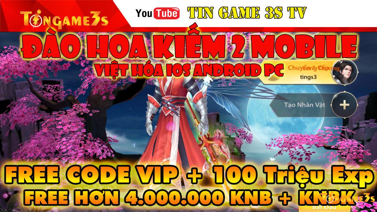 Game Mobile Private|Đào Hoa Kiếm 2 Việt Hóa IOS Android Free VIP6 100Triệu EXP 4M KNB+KNBK|Tingame3s