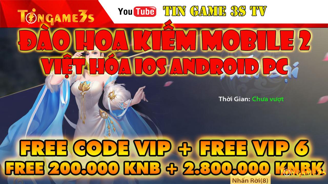 Game Mobile Private| Đào Hoa Kiếm 2 Việt Hóa IOS Android Free VIP Free KNB Free KNB Khóa| Tingame3s