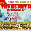 Game Mobile| Tru Tiên H5 Việt Hóa IOS Android Free ALL VIP10 + 6 Tỷ KNB +Code VIP+ Xu web |Tingame3s